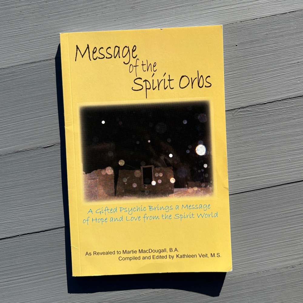 Message of the Spirit Orbs Paranormal Life After Death Psychic Hypnotherapist